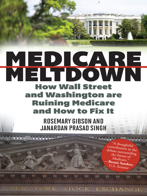 Title details for Medicare Meltdown by Rosemary Gibson - Available